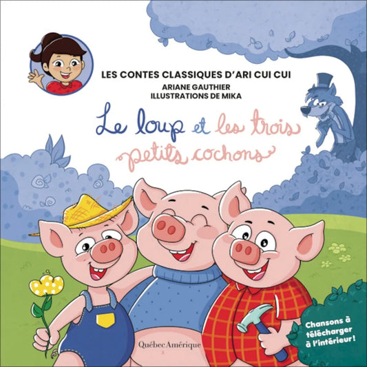 Les contes classiques d'Ari Cui Cui, 1 T.1 : Le loup et les trois petits cochons