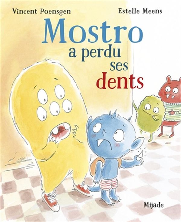 Le petit monstre qui avait perdu ses dents