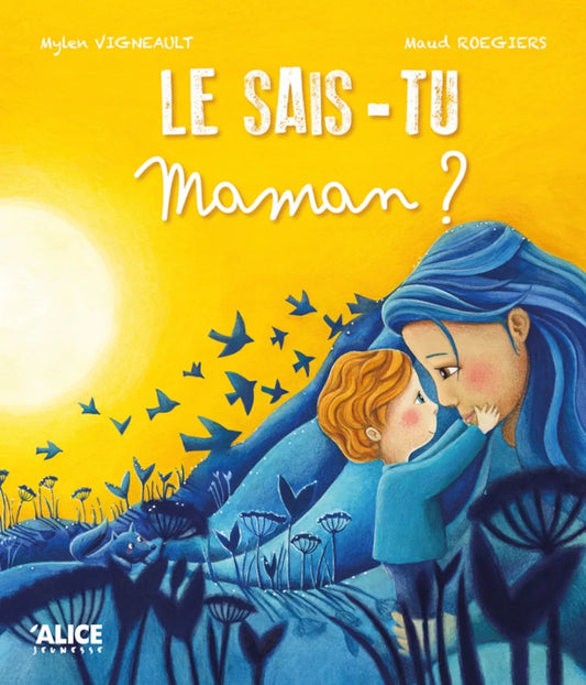 Le sais-tu, maman ?