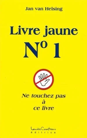 Livre jaune No 1 : Ne touchez pas à ce livre