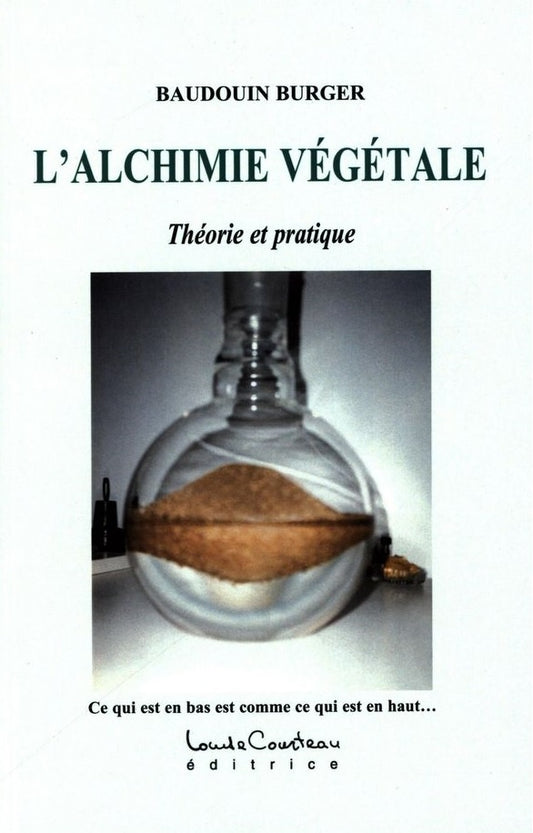 L'alchimie végétale : théorie et pratique