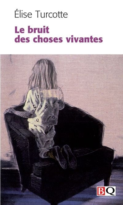 Le bruit des choses vivantes