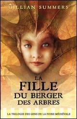 Trilogie des gens de la foire médiévale: La fille du berger des arbres