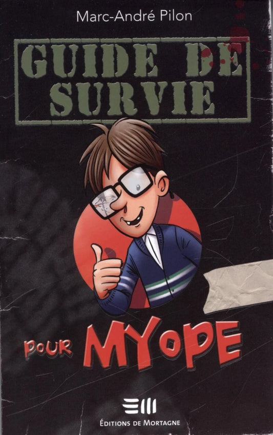 Pour myope guide de survie