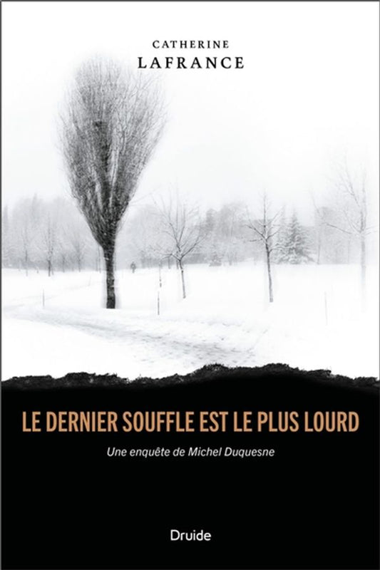 Le dernier souffle est le plus lourd - Une enquête de Michel Duquesne