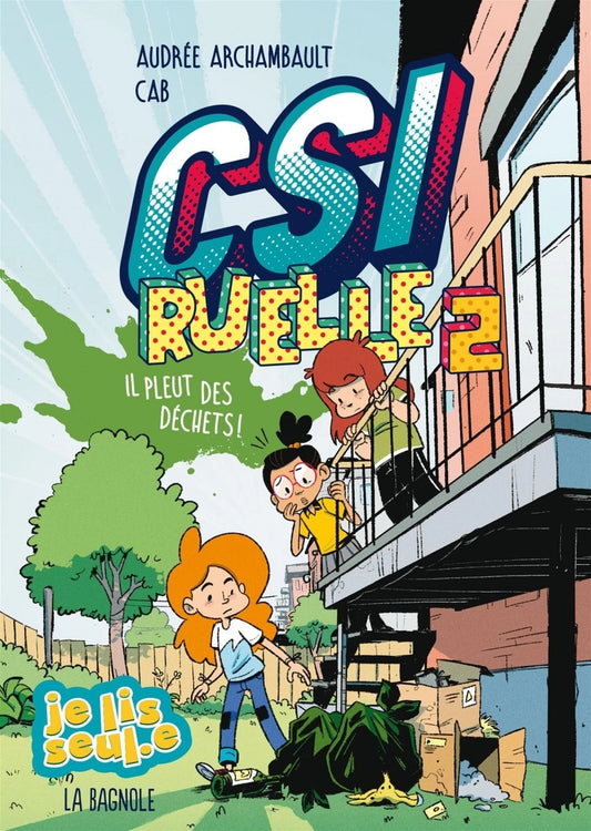 CSI Ruelle T.2 : Il pleut des déchets!