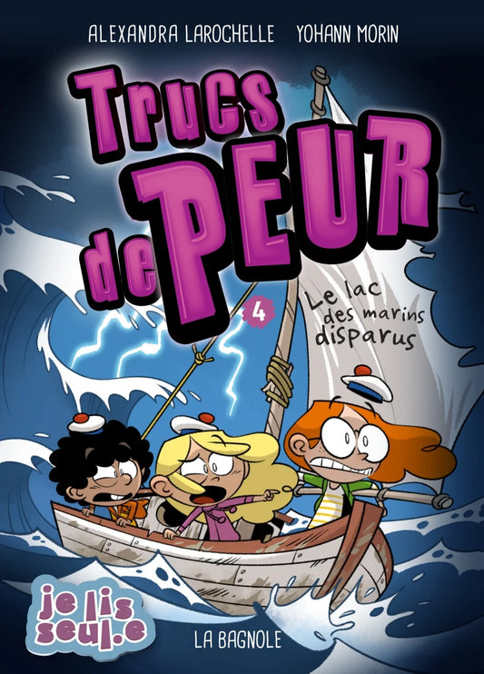 Trucs de peur T.4 : Le lac des marins disparus