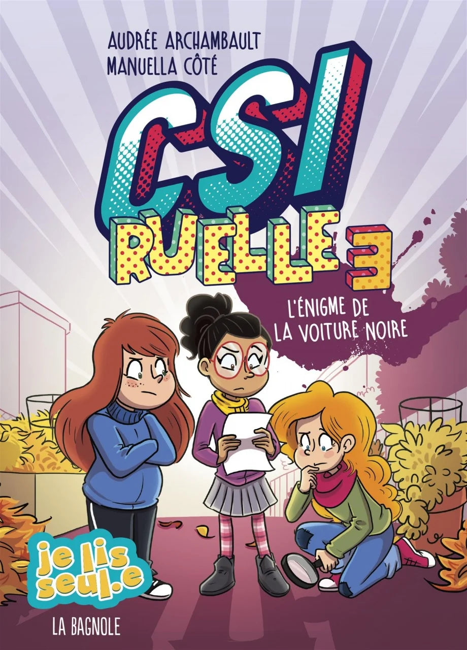 CSI Ruelle T.3 : L'énigme de la voiture noire