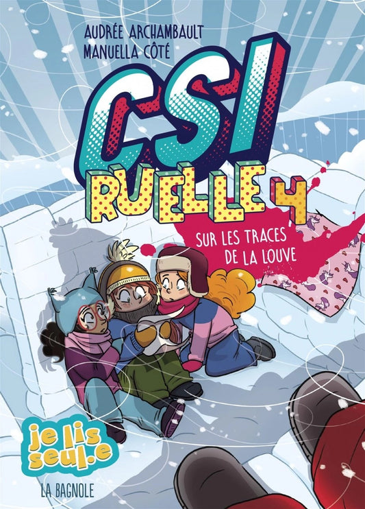 CSI Ruelle T.4: Sur les traces de La Louve