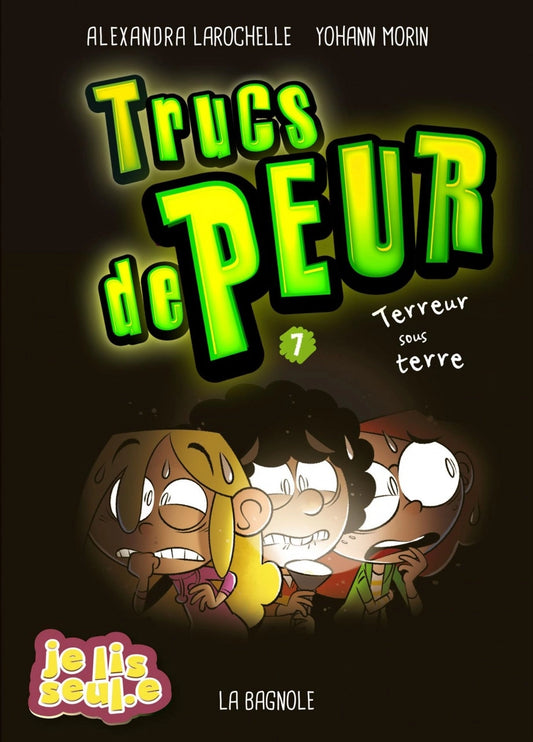 Trucs de peur T.7 : Terreur sous terre