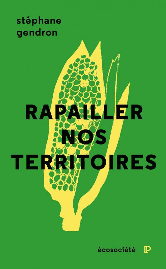 Rapailler nos territoires