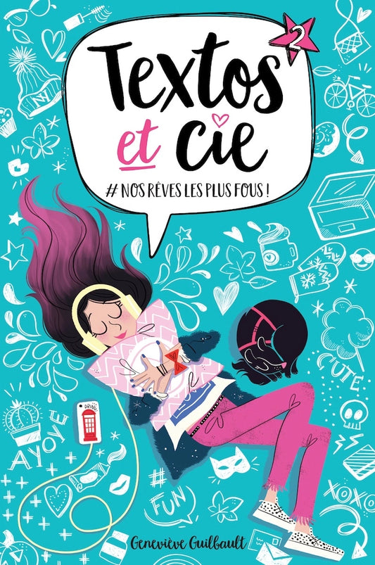 Textos et cie 2 - #Nos rêves les plus fous!