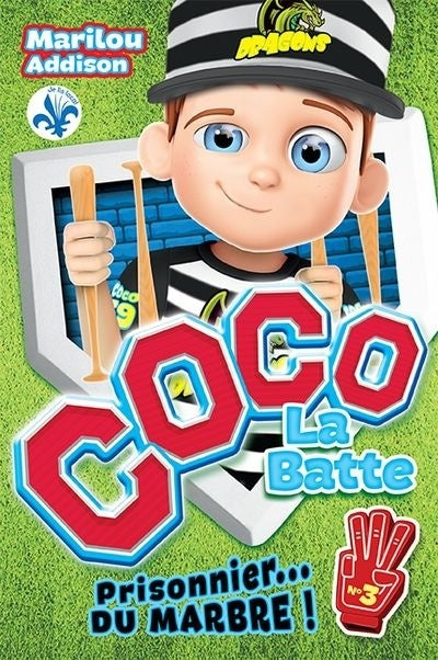 Coco La Batte T.3: Prisonnier... du marbre !