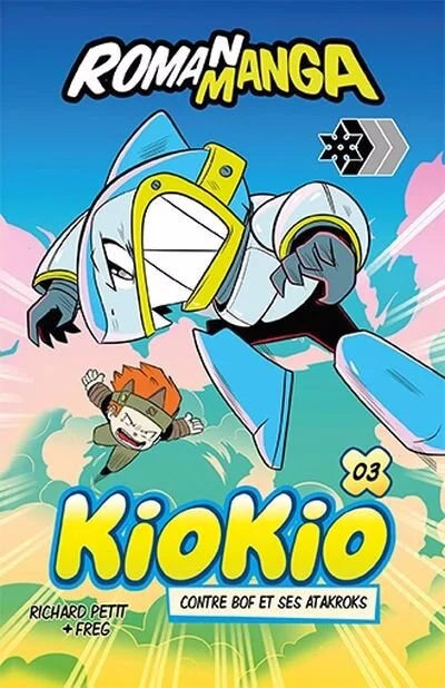 KioKio contre Bof et ses atakroks tome 3
