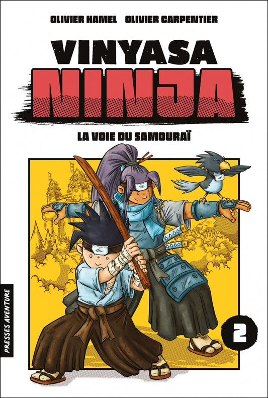 Vinyasa Ninja T.2 : La voie du samouraï