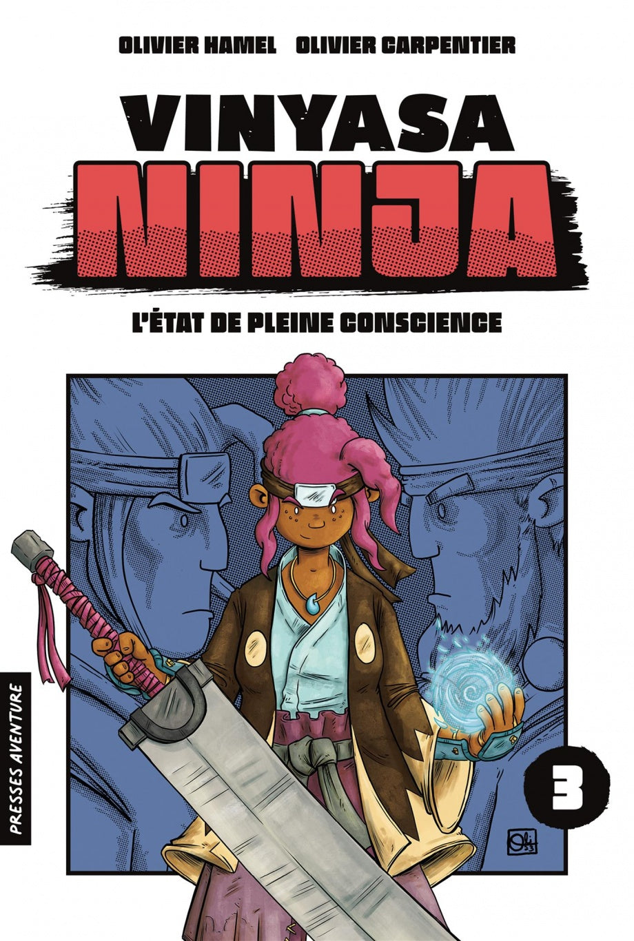 Vinyasa Ninja T.3 : L'état de pleine conscience