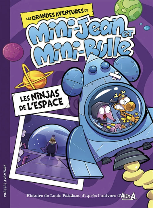 Les aventures de Mini-Jean et Mini-Bulle : Les ninjas de l'espace