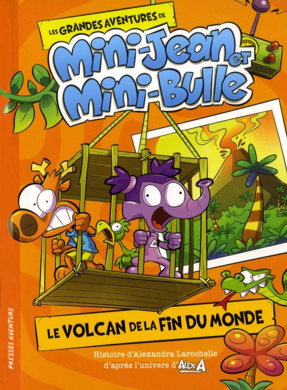 Les histoires de mini-Jean et mini-bulle : Le volcan de la fin du monde