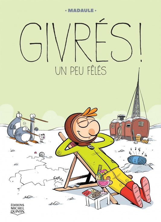 Givrés! T.2 : Un peu fêlés