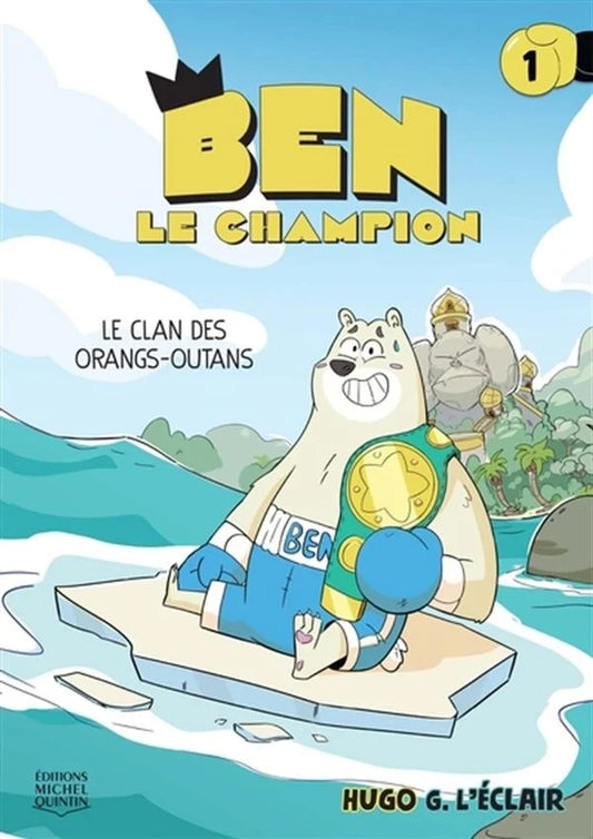 Ben le champion T.1 : Le clan des orangs-outans