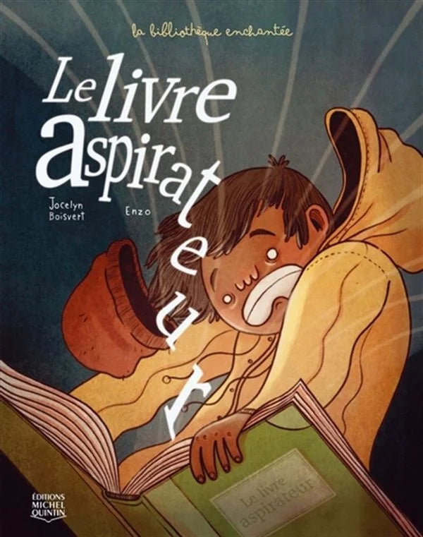 La bibliothèque enchantée T.1 : Le livre aspirateur