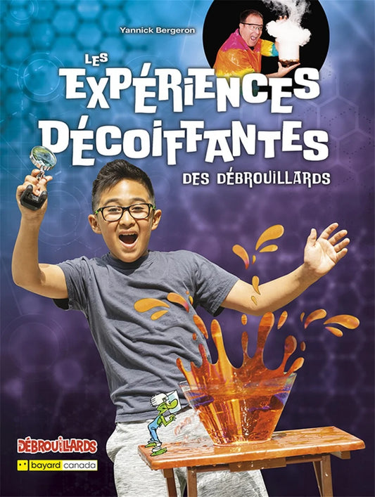 Les expériences décoiffantes des Débrouillards