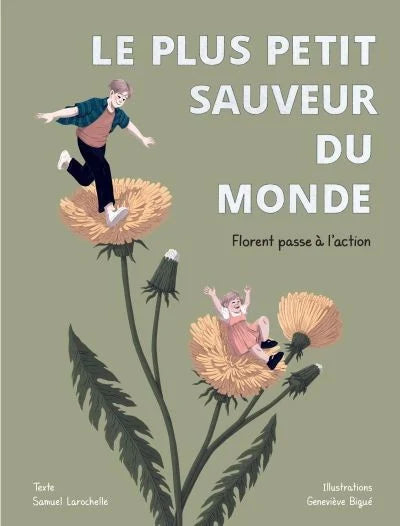 Le plus petit sauveur du monde Tome 2 - Florent passe à l'action