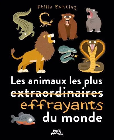 Les animaux les plus effrayants du monde