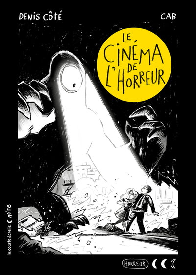 Le cinéma de l'horreur : Collection noire La courte échelle