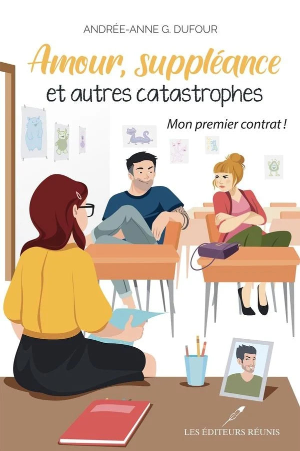 Amours, suppléance et autres catastrophes (mon premier contrat)