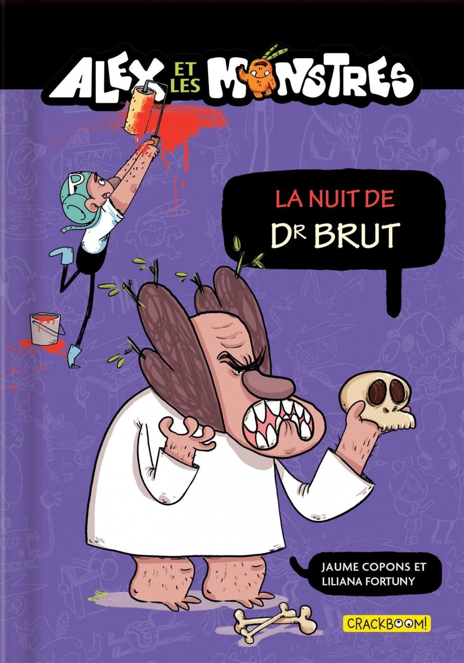 Alex et les monstres T.9 : La nuit de Dr. Brut