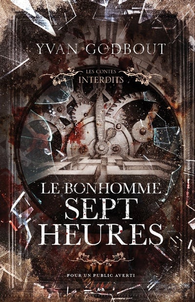 Les contes interdits - Le bonhomme Sept Heures