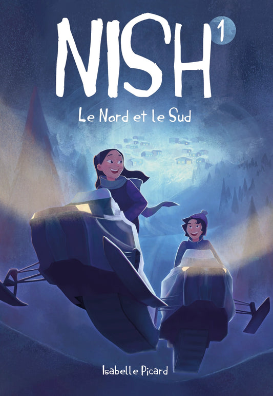 Nish T.1 : Le Nord et le Sud