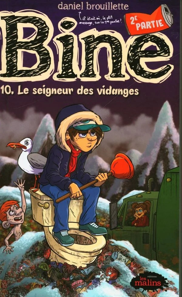 Bine 10. Le seigneur des vidanges