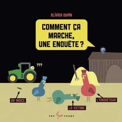 Comment ça marche une enquête?