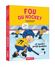 Fou du hockey tome 2: Le numéro porte-bonheur