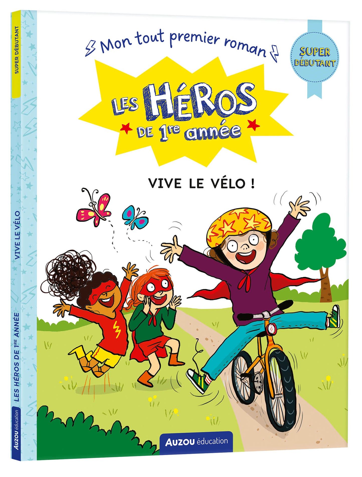 Les Héros De 1re Année - Vive Le Vélo - Super débutant (Maternelle)