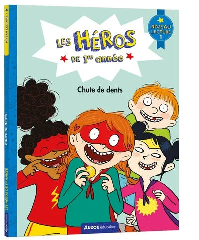 Les héros de 1ère année :  Chute de dents - Niveau 1