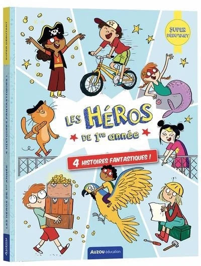 Les Héros De 1re Année - 4 Histoires fantastiques !