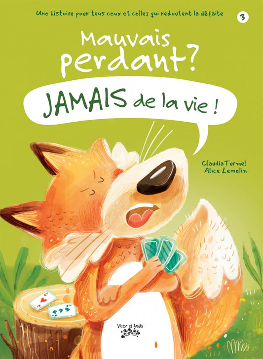 Mauvais perdant ? jamais de la vie !