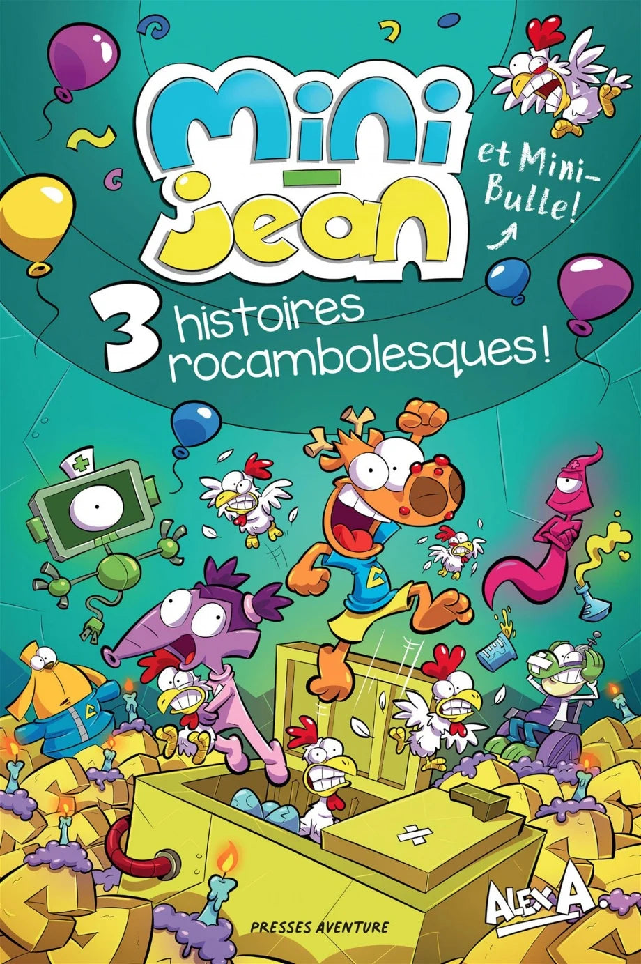 Les aventures de Mini-Jean et Mini-Bulle : 3 histoires rocambolesques