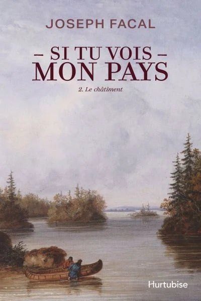 Si tu vois mon pays - Tome 2 Le châtiment