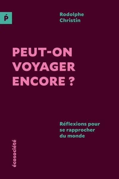 Peut-on voyager encore?