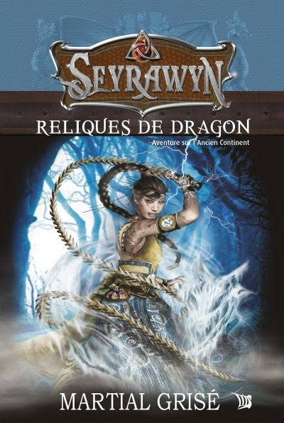 Seyrawyn Reliques de dragon : aventure sur l'ancien continent