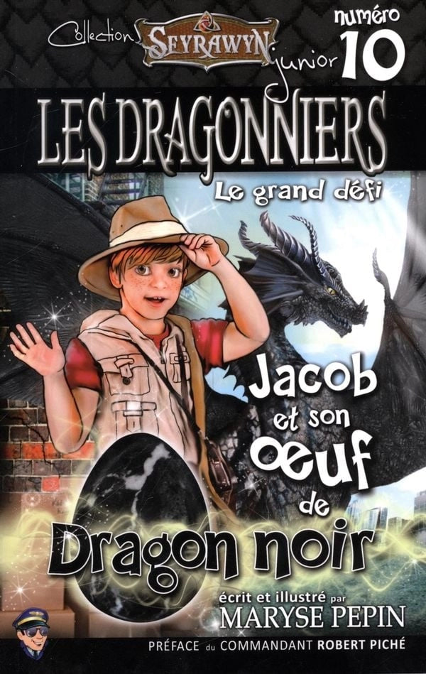 Seyrawyn Les Dragonniers 10 - Jacob et son oeuf de Dragon noir : Le grand défi