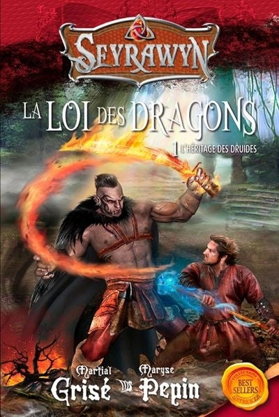 Seyrawyn La loi des dragons 1 - L'Héritage des druides