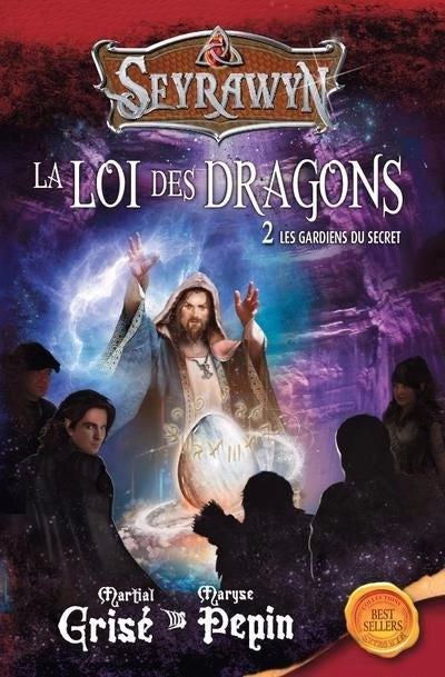 Seyrawyn La loi des dragons 2 - Les Gardiens du secret