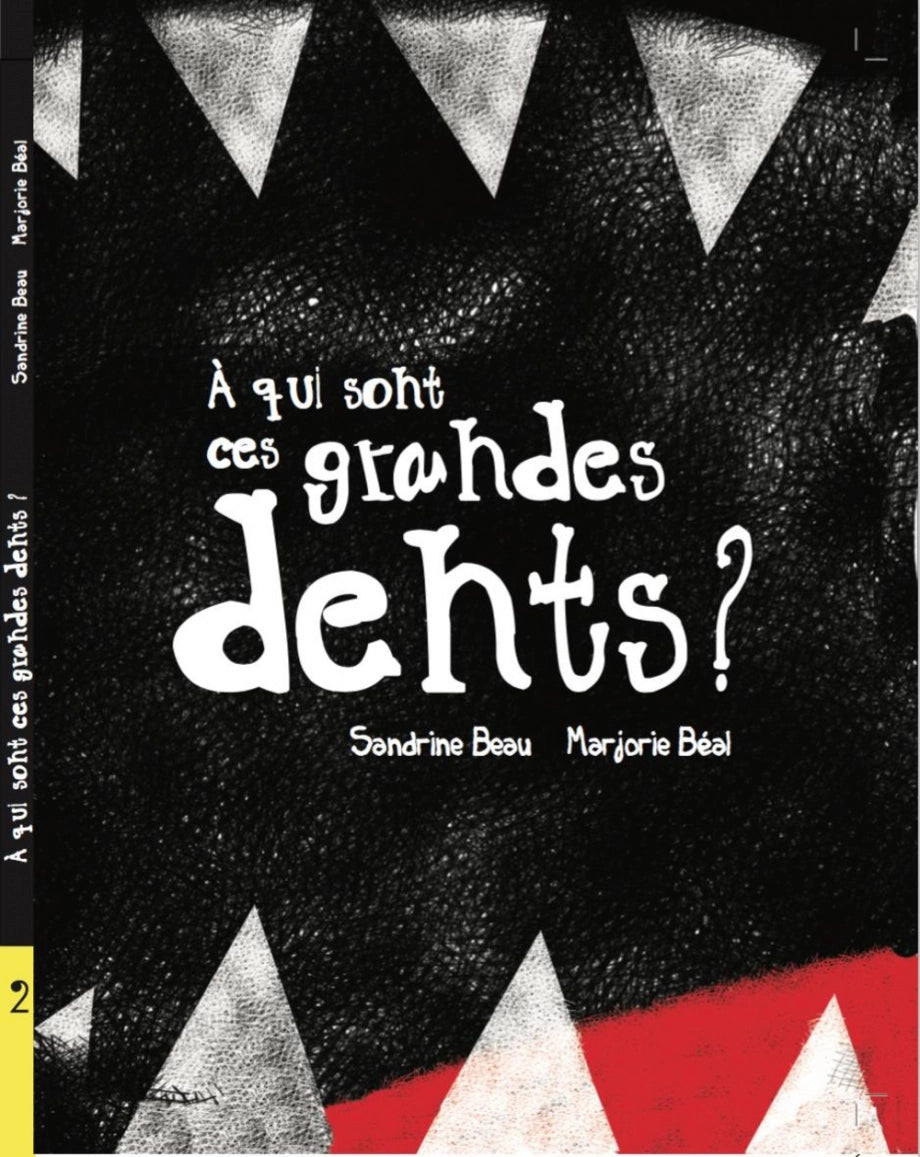 À qui sont ces grandes dents ?