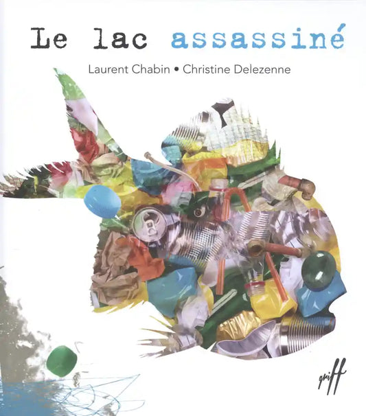 Le lac assassiné