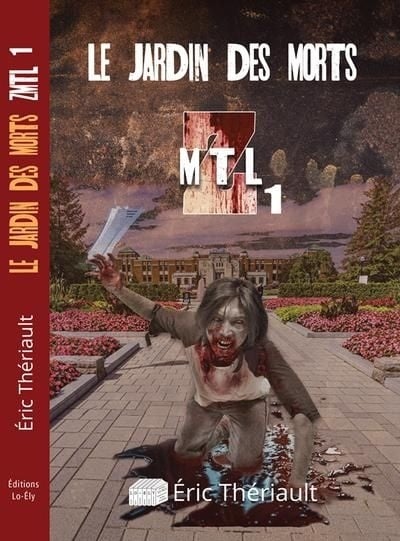 ZMTL : Tome 1 Le jardin des morts